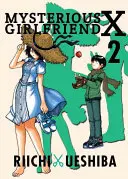 La mystérieuse petite amie X, volume 2 - Mysterious Girlfriend X, Volume 2