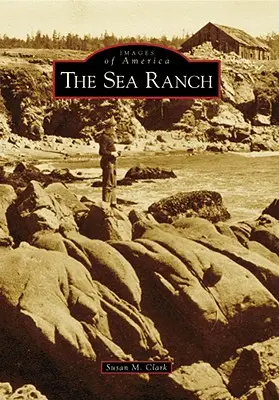 Le Sea Ranch - The Sea Ranch