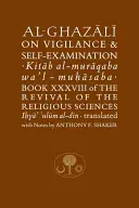 Al-Ghazali sur la vigilance et l'examen de conscience - Al-Ghazali on Vigilance & Self-Examination