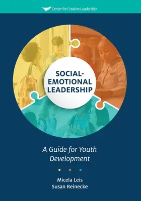 Leadership socio-émotionnel : Un guide pour le développement des jeunes - Social-Emotional Leadership: A Guide for Youth Development
