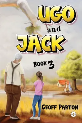 Ugo et Jack Livre 3 - Ugo and Jack Book 3