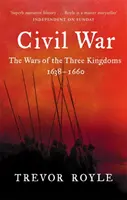 La guerre civile - La guerre des trois royaumes 1638-1660 - Civil War - The War of the Three Kingdoms 1638-1660