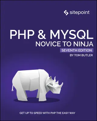 PHP & Mysql : Du novice au ninja - PHP & Mysql: Novice to Ninja
