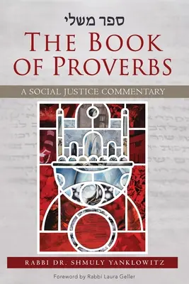 Le livre des Proverbes : Un commentaire sur la justice sociale - The Book of Proverbs: A Social Justice Commentary