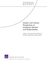 Perspectives des investisseurs et de l'industrie sur les conseillers en investissement et les courtiers-négociants - Investor and Industry Perspectives on Investment Advisers and Broker-Dealers