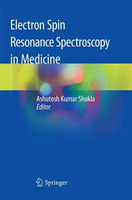 Spectroscopie de résonance de spin électronique en médecine - Electron Spin Resonance Spectroscopy in Medicine