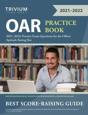 OAR Practice Book 2021-2022 : Questions d'examen pratique pour le test d'aptitude des officiers (Officer Aptitude Rating Test) - OAR Practice Book 2021-2022: Practice Exam Questions for the Officer Aptitude Rating Test