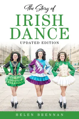 L'histoire de la danse irlandaise - The Story of Irish Dance