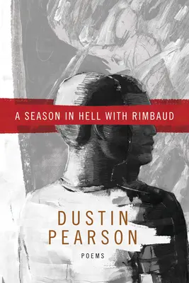 Une saison en enfer avec Rimbaud - A Season in Hell with Rimbaud