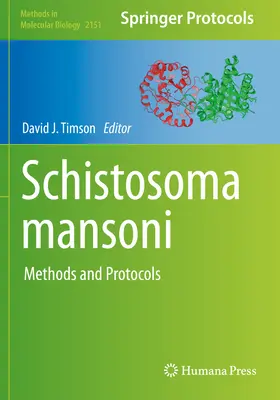 Schistosoma Mansoni : Méthodes et protocoles - Schistosoma Mansoni: Methods and Protocols