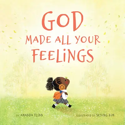 Dieu a créé tous vos sentiments - God Made All Your Feelings