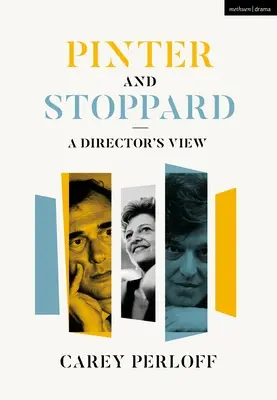 Pinter et Stoppard : Le point de vue d'un metteur en scène - Pinter and Stoppard: A Director's View