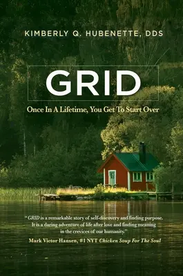 Grille : Une fois dans sa vie, on peut recommencer à zéro - Grid: Once in a Lifetime, You Get to Start Over