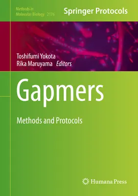 Gapmers : Méthodes et protocoles - Gapmers: Methods and Protocols