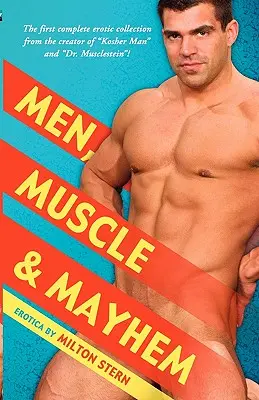 Hommes, muscles et désordre - Men, Muscle & Mayhem