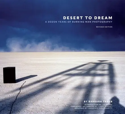 Desert to Dream : Une douzaine d'années de photographie du Burning Man - Desert to Dream: A Dozen Years of Burning Man Photography