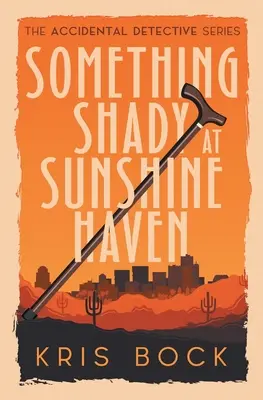 Quelque chose de louche à Sunshine Haven - Something Shady at Sunshine Haven