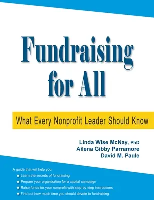 Collecte de fonds pour tous : Ce que tout dirigeant d'organisation à but non lucratif devrait savoir - Fundraising for All: What Every Nonprofit Leader Should Know