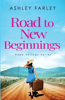 Road to New Beginnings (En route vers un nouveau départ) - Road to New Beginnings