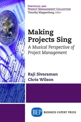 Faire chanter les projets : une perspective musicale de la gestion de projet - Making Projects Sing: A Musical Perspective of Project Management