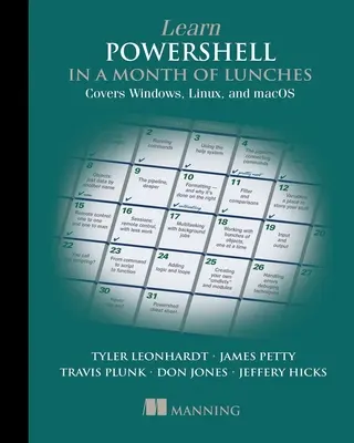 Apprendre Powershell en un mois de déjeuners, quatrième édition : Couvre Windows, Linux et Macos - Learn Powershell in a Month of Lunches, Fourth Edition: Covers Windows, Linux, and Macos