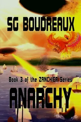 Anarchie - Livre 3 de la série Zanchier - Anarchy book 3 of the Zanchier Series