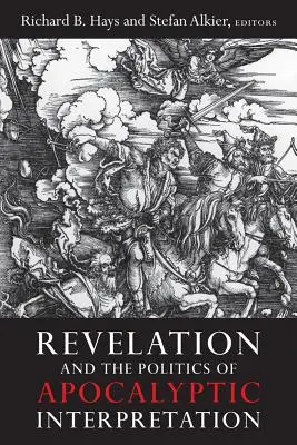 L'Apocalypse et la politique de l'interprétation apocalyptique - Revelation and the Politics of Apocalyptic Interpretation