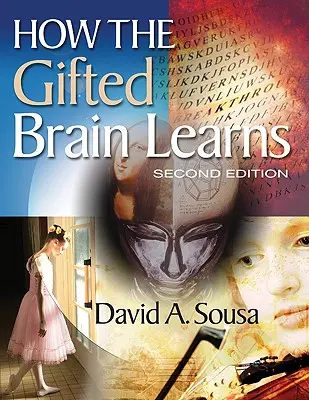 Comment le cerveau surdoué apprend - How the Gifted Brain Learns