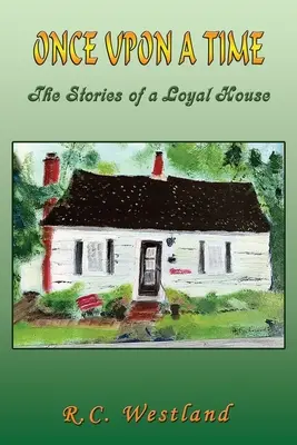 Il était une fois : Les histoires d'une maison loyale - Once upon a time: The Stories of a Loyal House