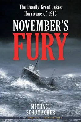 November's Fury : L'ouragan meurtrier des Grands Lacs de 1913 - November's Fury: The Deadly Great Lakes Hurricane of 1913