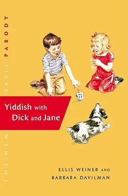 Le yiddish avec Dick et Jane - Yiddish with Dick and Jane
