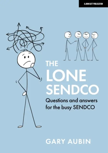 Lone SENDCO - Questions et réponses pour les SENDCO occupés - Lone SENDCO - Questions and answers for the busy SENDCO