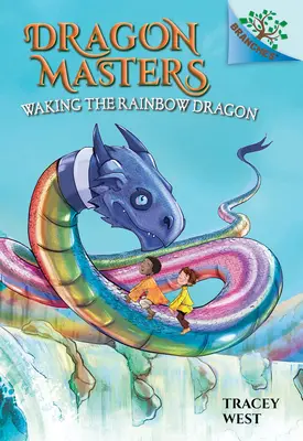 Le réveil du dragon arc-en-ciel : Un livre de Branches (Les Maîtres du Dragon #10) (Édition de bibliothèque) : Volume 10 - Waking the Rainbow Dragon: A Branches Book (Dragon Masters #10) (Library Edition): Volume 10