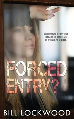 Entrée forcée ? - Forced Entry?