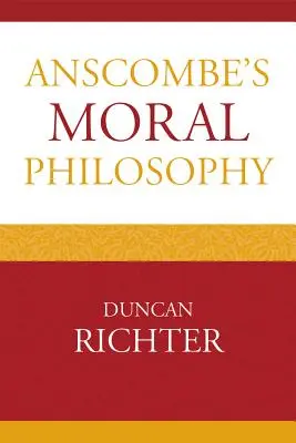 La philosophie morale d'Anscombe - Anscombe's Moral Philosophy
