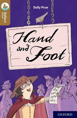 Oxford Reading TreeTops Reflect : Niveau 18 d'Oxford : Pieds et mains - Oxford Reading Tree TreeTops Reflect: Oxford Level 18: Hand and Foot