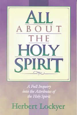 Tout sur le Saint-Esprit - All about the Holy Spirit