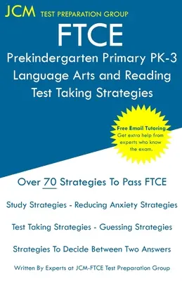 FTCE Prekindergarten Primary PK-3 Language Arts and Reading - Test Taking Strategies : FTCE 532 Exam - Tutorat en ligne gratuit - Nouvelle édition 2020 - La la - FTCE Prekindergarten Primary PK-3 Language Arts and Reading - Test Taking Strategies: FTCE 532 Exam - Free Online Tutoring - New 2020 Edition - The la