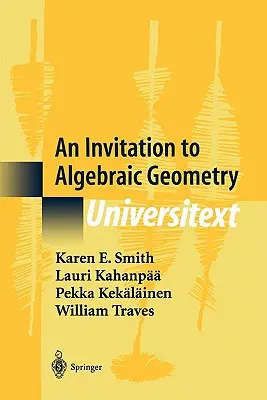 Une invitation à la géométrie algébrique - An Invitation to Algebraic Geometry