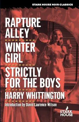 Rapture Alley / Winter Girl / Strictly for the Boys