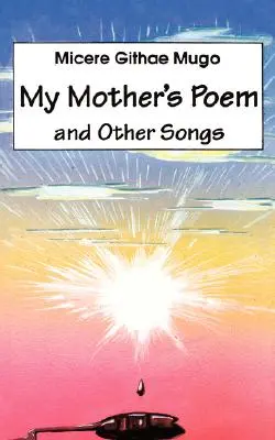 Le poème de ma mère et autres chansons. Chansons et poèmes - My Mother's Poem and Other Songs. Songs and Poems