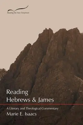 Lire Hébreux et Jacques : Un commentaire littéraire et théologique - Reading Hebrews & James: A Literary and Theological Commentary