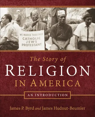 L'histoire de la religion en Amérique : Une introduction - The Story of Religion in America: An Introduction