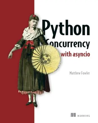 Concurrence en Python avec Asyncio - Python Concurrency with Asyncio
