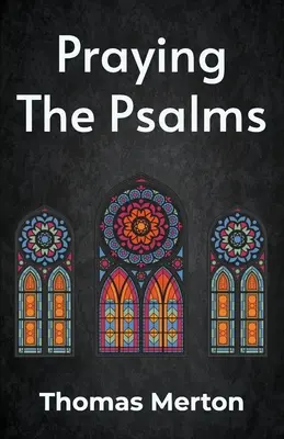 Prier les Psaumes Broché - Praying the Psalms Paperback