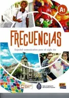 Frecuencias A1 : Livre de l'élève - Comprend un accès codé gratuit à ELETeca et à l'eBook pendant 18 mois - Frecuencias A1: Student Book - Includes free coded access to the ELETeca and eBook for 18 months