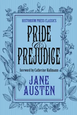Orgueil et préjugés (Historium Press Classics) - Pride and Prejudice (Historium Press Classics)