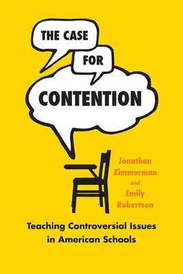 Les arguments en faveur de la contestation : L'enseignement des questions controversées dans les écoles américaines - The Case for Contention: Teaching Controversial Issues in American Schools