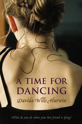 Le temps de la danse - A Time for Dancing