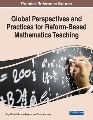 Perspectives et pratiques globales pour un enseignement des mathématiques fondé sur la réforme - Global Perspectives and Practices for Reform-Based Mathematics Teaching